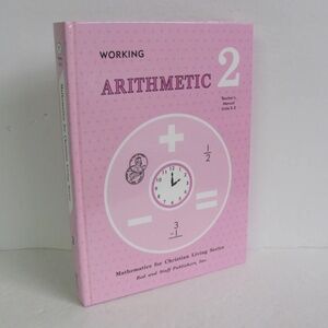 Working Arithmetic 2 Teacher's Manual Unit 3-5, Hardcover, by Rod and Staff NEW